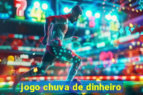 jogo chuva de dinheiro